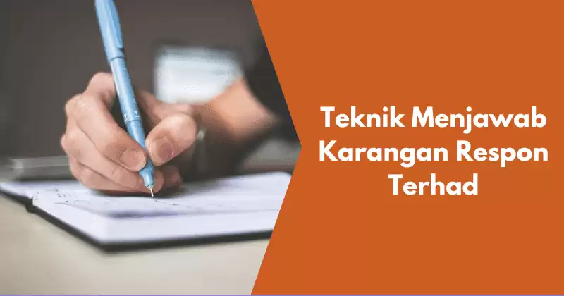 Cara Teknik Menulis Menjawab Karangan Respon Terhad